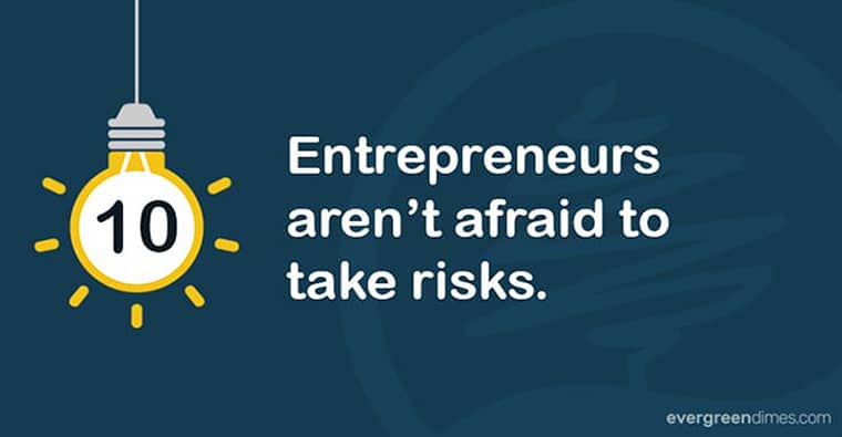 Entrepreneurs Are Risk Takers